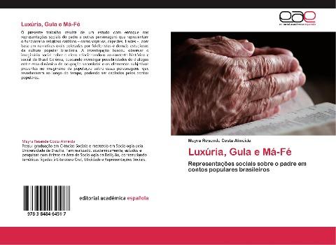 Luxúria, Gula e Má-Fé