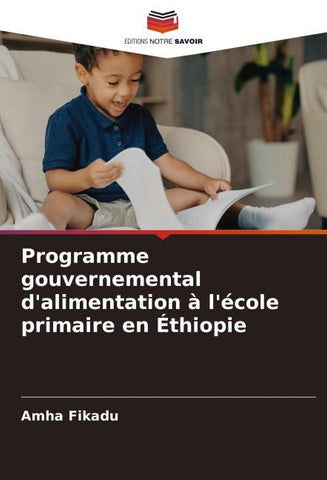 Programme gouvernemental d'alimentation à l'école primaire en Éthiopie