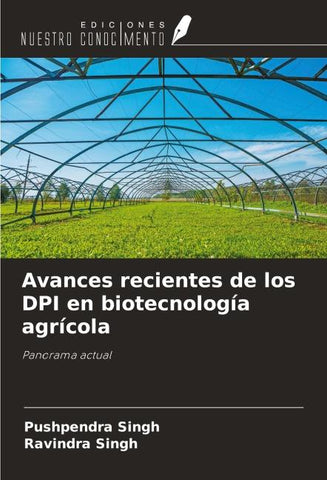 Avances recientes de los DPI en biotecnología agrícola