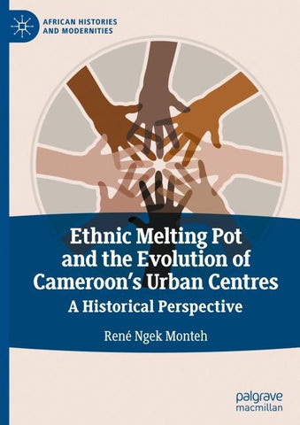 Ethnic Melting Pot and the Evolution of Cameroon’s Urban Centres
