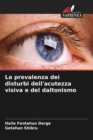 La prevalenza dei disturbi dell'acutezza visiva e del daltonismo