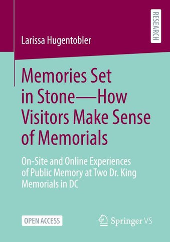 Memories Set in Stone—How Visitors Make Sense of Memorials