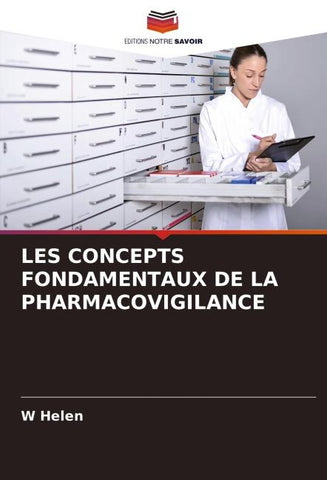 LES CONCEPTS FONDAMENTAUX DE LA PHARMACOVIGILANCE