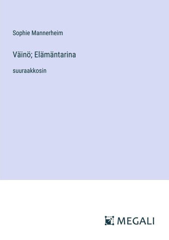 Väinö; Elämäntarina