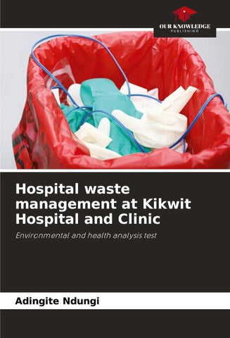 Hospital waste management at Kikwit Hospital and Clinic
