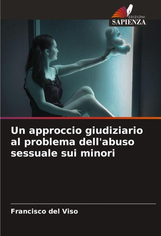 Un approccio giudiziario al problema dell'abuso sessuale sui minori