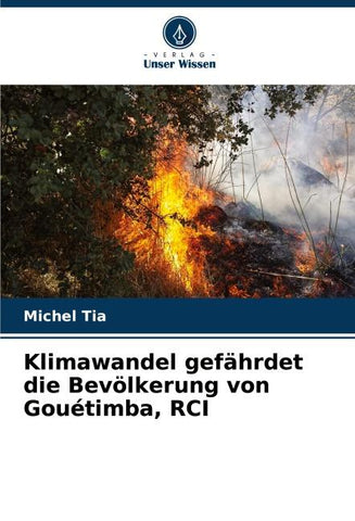 Klimawandel gefährdet die Bevölkerung von Gouétimba, RCI