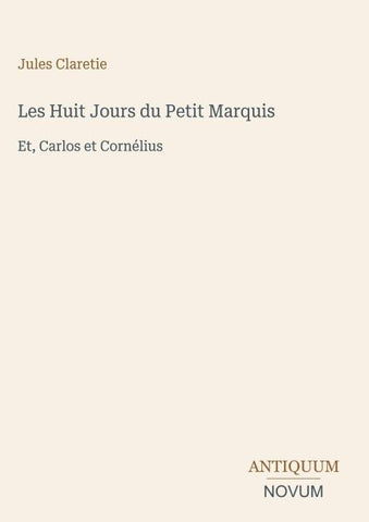 Les Huit Jours du Petit Marquis