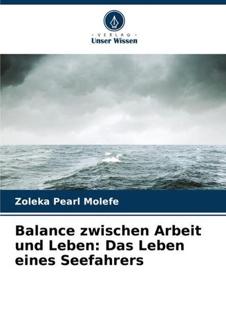 Balance zwischen Arbeit und Leben: Das Leben eines Seefahrers