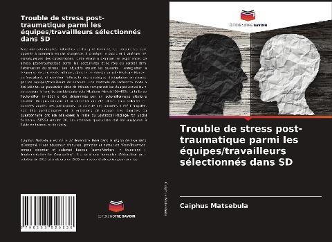 Trouble de stress post-traumatique parmi les équipes/travailleurs sélectionnés dans SD