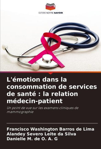 L'émotion dans la consommation de services de santé : la relation médecin-patient