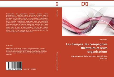 Les troupes, les compagnies théâtrales et leurs organisations