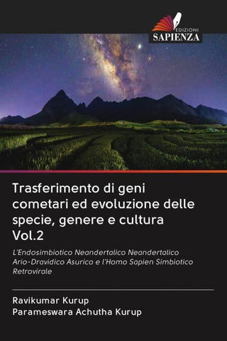 Trasferimento di geni cometari ed evoluzione delle specie, genere e cultura Vol.2