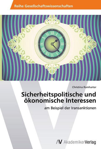 Sicherheitspolitische und ökonomische Interessen