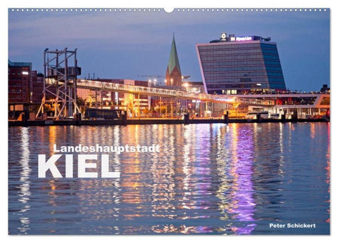Landeshauptstadt Kiel (Wandkalender 2026 DIN A2 quer), CALVENDO Monatskalender