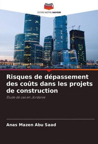 Risques de dépassement des coûts dans les projets de construction