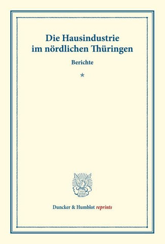 Die Hausindustrie im nördlichen Thüringen.