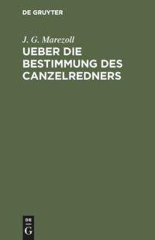 Ueber die Bestimmung des Canzelredners