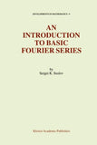 An Introduction to Basic Fourier Series