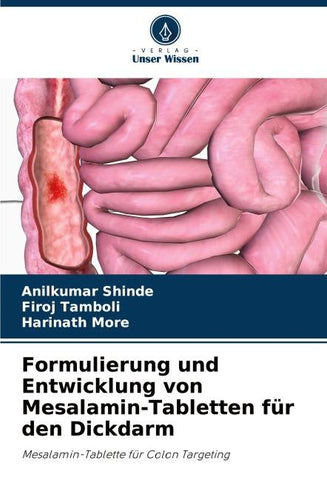 Formulierung und Entwicklung von Mesalamin-Tabletten für den Dickdarm
