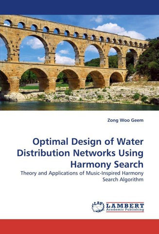 Optimal Design of Water Distribution Networks Using Harmony Search