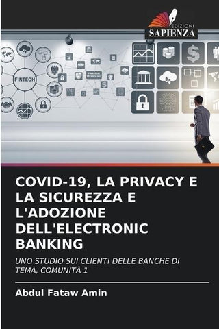 COVID-19, LA PRIVACY E LA SICUREZZA E L'ADOZIONE DELL'ELECTRONIC BANKING