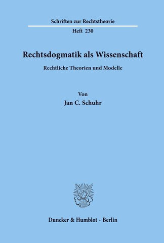 Rechtsdogmatik als Wissenschaft.