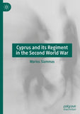 Cyprus and its Regiment in the Second World War