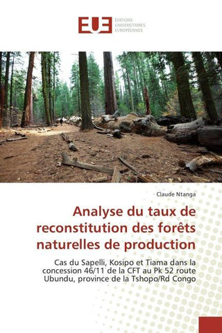 Analyse du taux de reconstitution des forêts naturelles de production