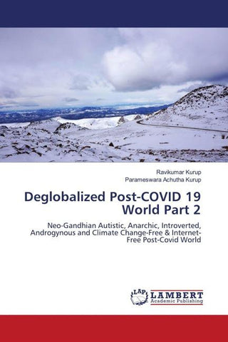 Deglobalized Post-COVID 19 World Part 2