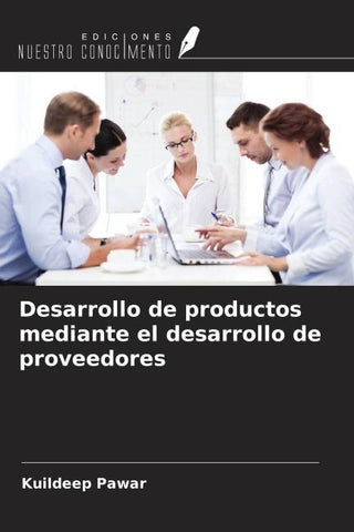 Desarrollo de productos mediante el desarrollo de proveedores