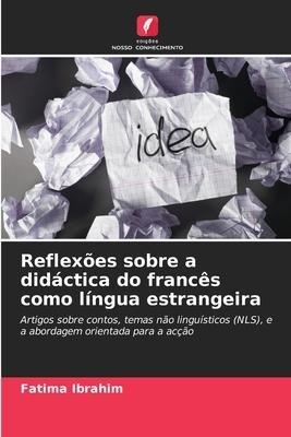 Reflexões sobre a didáctica do francês como língua estrangeira