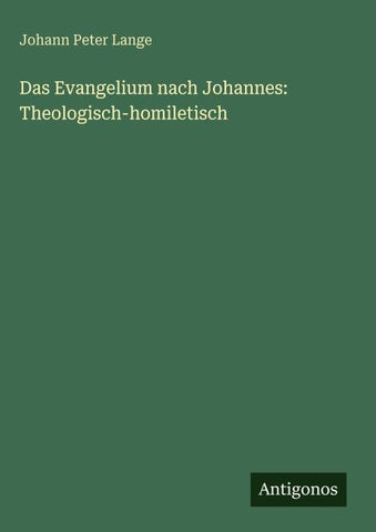 Das Evangelium nach Johannes: Theologisch-homiletisch