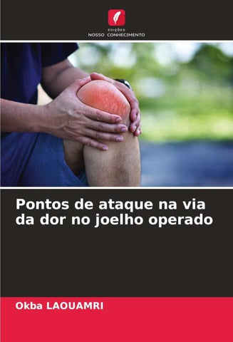 Pontos de ataque na via da dor no joelho operado