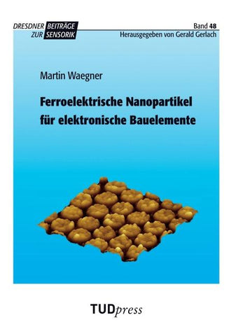 Ferroelektrische Nanopartikel für elektronische Bauelemente
