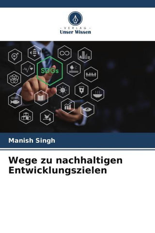 Wege zu nachhaltigen Entwicklungszielen