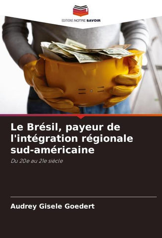Le Brésil, payeur de l'intégration régionale sud-américaine