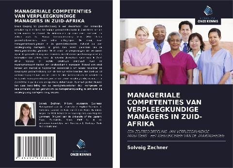 MANAGERIALE COMPETENTIES VAN VERPLEEGKUNDIGE MANAGERS IN ZUID-AFRIKA