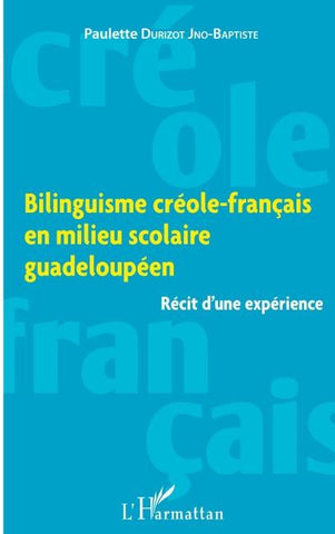 Bilinguisme créole-français en milieu scolaire guadeloupéen