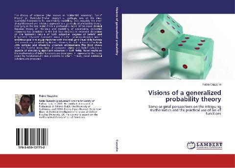 Visions of a generalized probability theory
