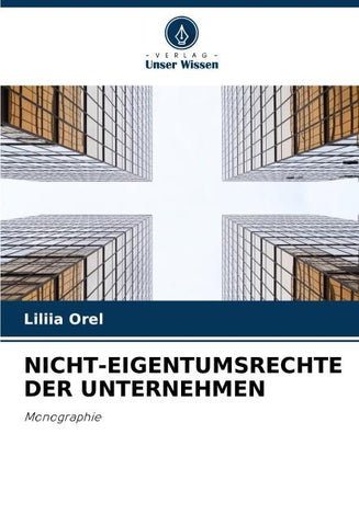 NICHT-EIGENTUMSRECHTE DER UNTERNEHMEN