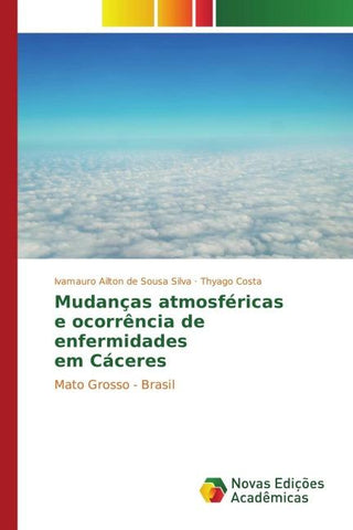 Mudanças atmosféricas e ocorrência de enfermidades em Cáceres