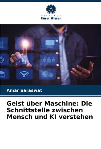 Geist über Maschine: Die Schnittstelle zwischen Mensch und KI verstehen