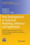 New Developments in Statistical Modeling, Inference and Application