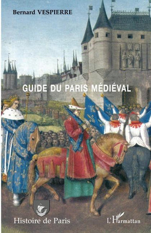 Guide du Paris médiéval