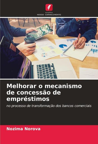 Melhorar o mecanismo de concessão de empréstimos