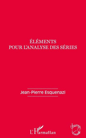 Eléments pour l'analyse des séries