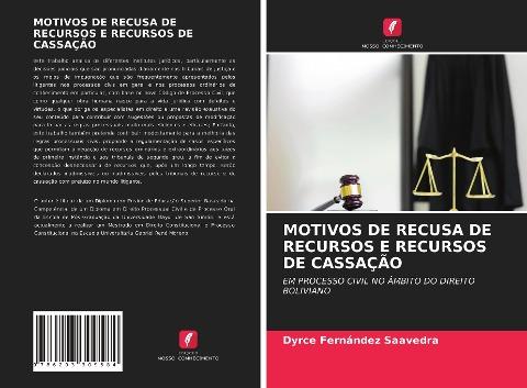 MOTIVOS DE RECUSA DE RECURSOS E RECURSOS DE CASSAÇÃO