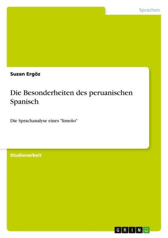 Die Besonderheiten des peruanischen Spanisch