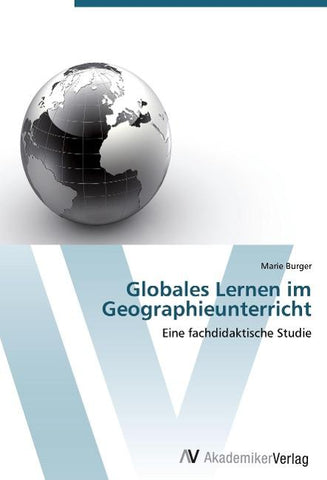 Globales Lernen im Geographieunterricht